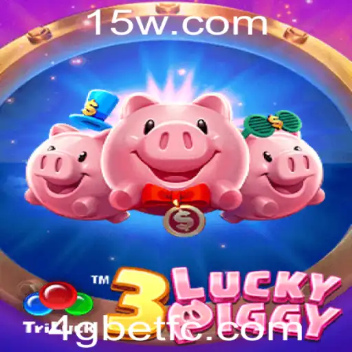 Descubra o Mundo Fascinante do Jogo 3LUCKYPIGGY e a Plataforma 4gbet